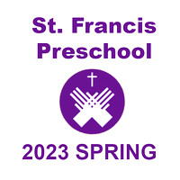 2023 Spring St. Francis Preschool