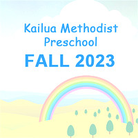 2023 Fall Kailua Methodist Preschool